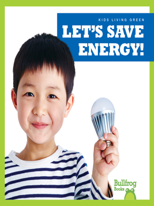 Title details for Let's Save Energy! by Jenna Lee Gleisner - Available